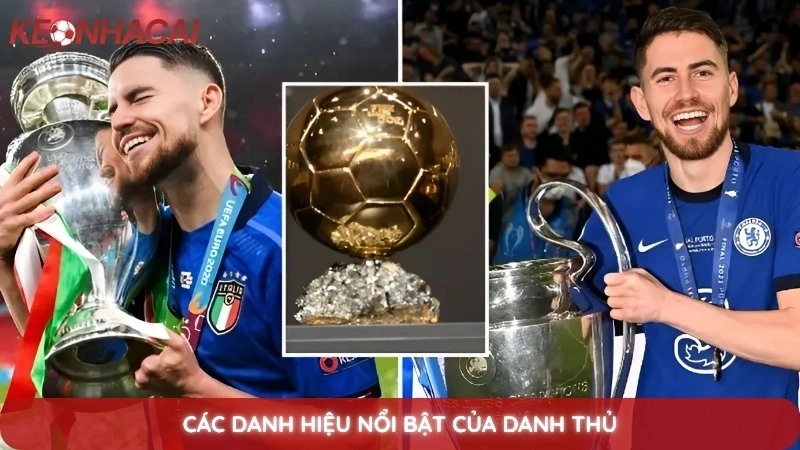 Các danh hiệu nổi bật của danh thủ